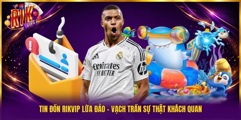 Rikvip lừa đảo